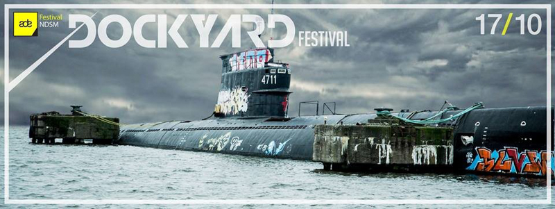 Dockyard Festival NDSM ADE 2015