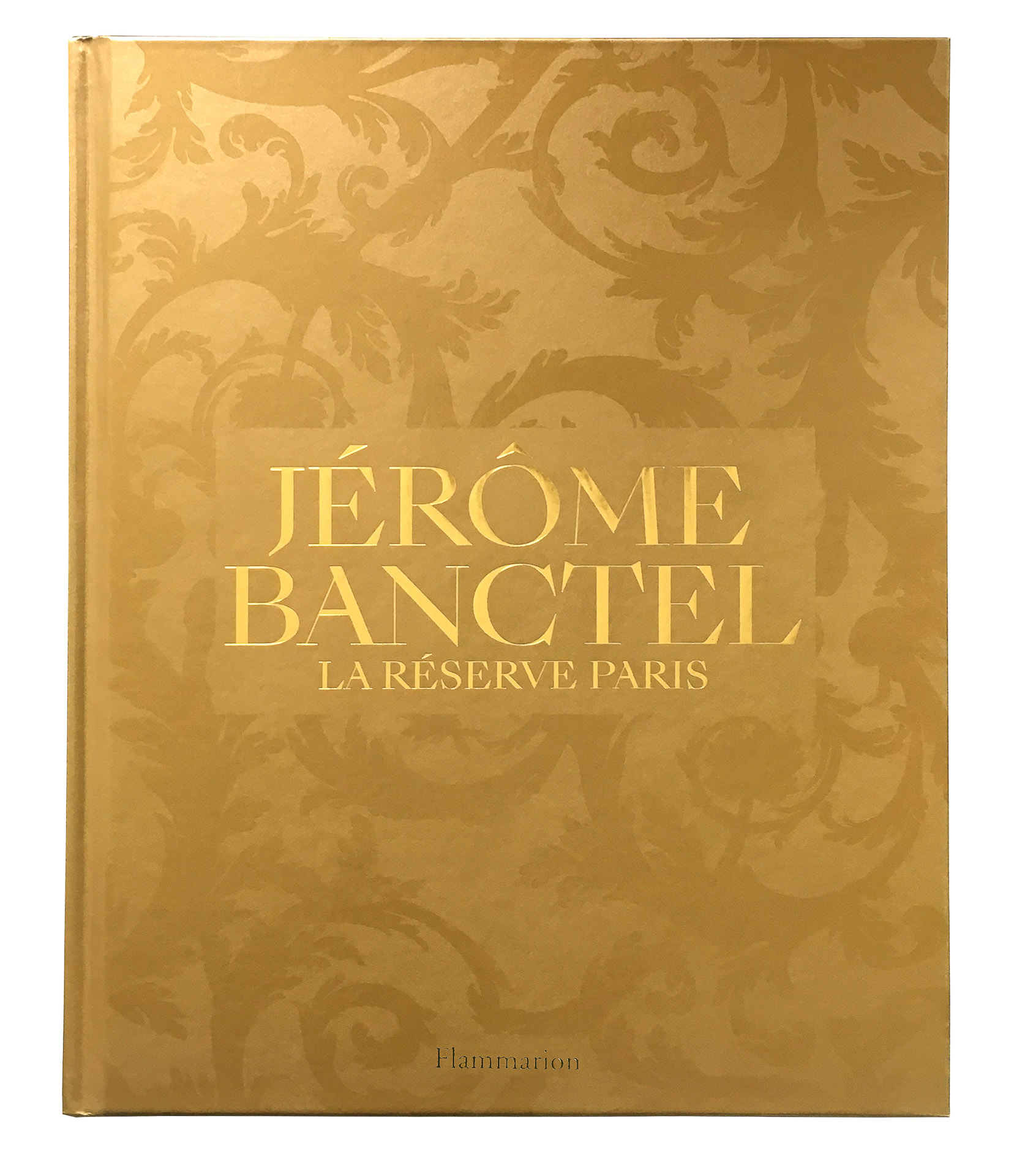 Jérôme Banctel - La Réserve Paris © Editions Flammarion